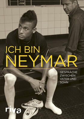 Beting / Moré |  Ich bin Neymar | Buch |  Sack Fachmedien