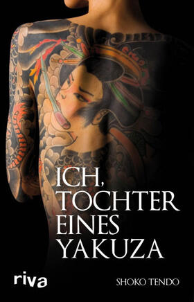 Tendo |  Ich, Tochter eines Yakuza | Buch |  Sack Fachmedien