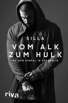 Silla |  Silla: Vom Alk zum Hulk | Buch |  Sack Fachmedien