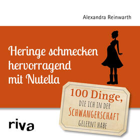 Reinwarth |  Heringe schmecken hervorragend mit Nutella | Buch |  Sack Fachmedien