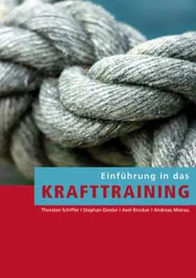 Schiffer / Geisler / Knicker |  Einführung in das Krafttraining | Buch |  Sack Fachmedien