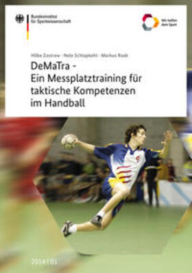 Zastrow / Schlapkohl / Raab |  DeMaTra - Ein Messplatztraining für taktische Kompetenzen im Handball | Buch |  Sack Fachmedien