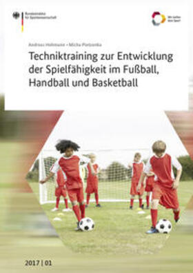 Hohmann / Pietzonka / Bundesinstitut für Sportwissenschaft |  Techniktraining zur Entwicklung der Spielfähigkeit im Fußball, Handball und Basketball | Buch |  Sack Fachmedien