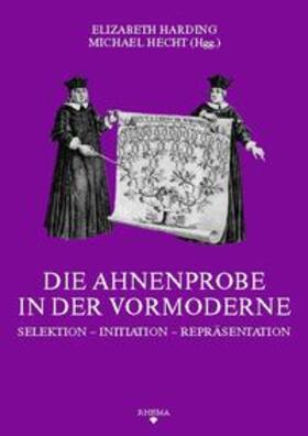 Harding / Hecht |  Die Ahnenprobe in der Vormoderne | Buch |  Sack Fachmedien