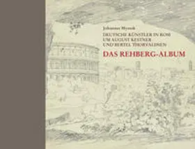 Myssok |  Deutsche Künstler in Rom um August Kestner und Bertel Thorvaldsen | Buch |  Sack Fachmedien