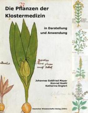 Mayer / Goehl / Englert |  Mayer, J: Pflanzen der Klostermedizin | Buch |  Sack Fachmedien