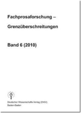 Keil |  Fachprosaforschung - Grenzüberschreitungen, Band 6 (2010) | Buch |  Sack Fachmedien