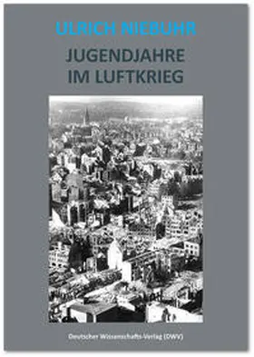 Niebuhr |  Jugendjahre im Luftkrieg | Buch |  Sack Fachmedien