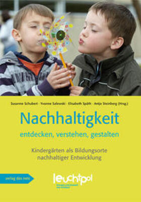 Schubert / Salewski / Späth |  Nachhaltigkeit entdecken, verstehen, gestalten | Buch |  Sack Fachmedien