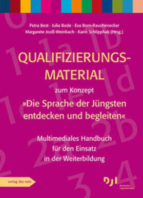 Best / Bode / Born-Rauchenecker |  Qualifizierungsmaterial zum Konzept »Die Sprache der Jüngsten entdecken und begleiten« | Buch |  Sack Fachmedien