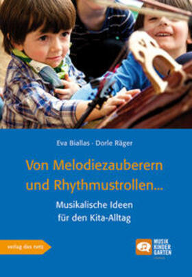 Biallas / Räger |  Von Melodiezauberern und Rhythmustrollen | Buch |  Sack Fachmedien