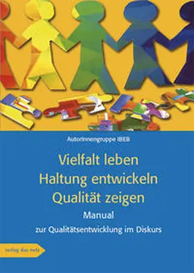 IBEB |  Vielfalt leben · Haltung entwickeln · Qualität zeigen | Buch |  Sack Fachmedien