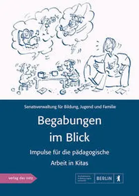 Senatsverwaltung für Bildung / Senatsverwaltung für Bildung, Jugend und Familie / Bielesza |  Begabungen im Blick | Buch |  Sack Fachmedien