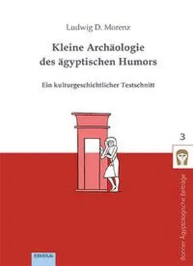 Morenz |  Kleine Archäologie des ägyptischen Humors | Buch |  Sack Fachmedien