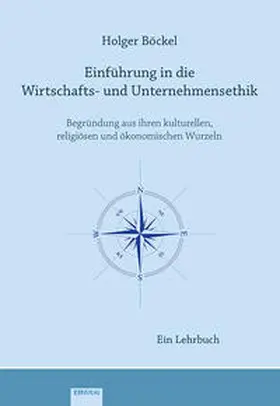 Böckel |  Einführung in die Wirtschafts- und Unternehmensethik | Buch |  Sack Fachmedien