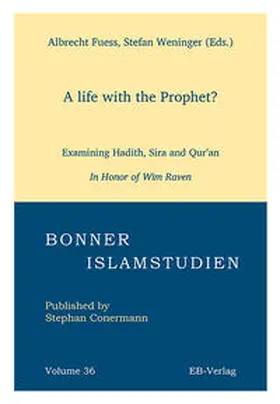 Fuess / Weninger |  A life with the Prophet? | Buch |  Sack Fachmedien