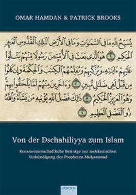 Hamdan / Brooks |  Von der Dschahiliyya zum Islam | Buch |  Sack Fachmedien