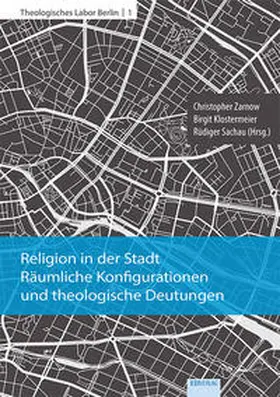 Zarnow / Klostermeier / Sachau | Religion in der Stadt | Buch | 978-3-86893-297-3 | sack.de