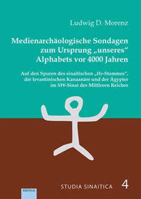 Morenz | Medienarchäologische Sondagen zum Ursprung „unseres“ Alphabets vor 4000 Jahren | Buch | 978-3-86893-372-7 | sack.de