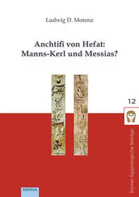 Morenz |  Anchtifi von Hefat: Manns-Kerl und Messias? | Buch |  Sack Fachmedien