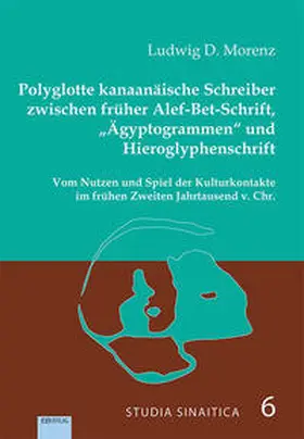 Morenz |  Polyglotte kanaanäische Schreiber zwischen früher Alef-Bet-Schrift, "Ägyptengrammen" und Hieroglyphenschrift | Buch |  Sack Fachmedien