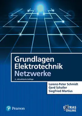 Schmidt / Schaller / Martius |  Grundlagen Elektrotechnik - Netzwerke | Buch |  Sack Fachmedien