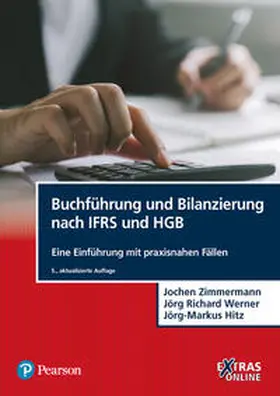 Zimmermann / Werner / Hitz |  Buchführung und Bilanzierung nach IFRS und HGB | Buch |  Sack Fachmedien