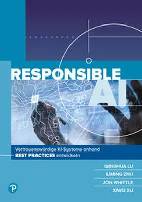 Lu / Zhu / Whittle |  Responsible AI | Buch |  Sack Fachmedien