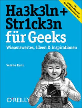 Kuni | Häkeln + Stricken für Geeks | Buch | 978-3-86899-356-1 | sack.de