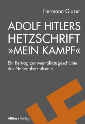 Glaser |  Adolf Hitlers Hetzschrift »Mein Kampf« | Buch |  Sack Fachmedien
