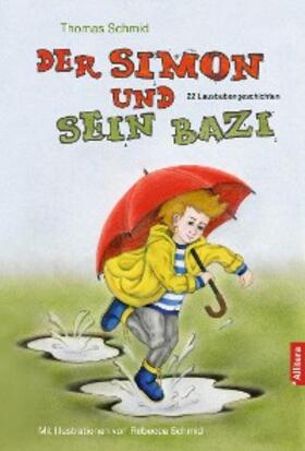 Schmid |  Der Simon und sein Bazi | eBook | Sack Fachmedien