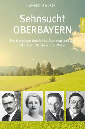 Tworek |  Sehnsucht Oberbayern | Buch |  Sack Fachmedien