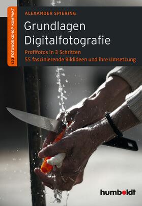 Spiering |  Grundlagen Digitalfotografie | Buch |  Sack Fachmedien