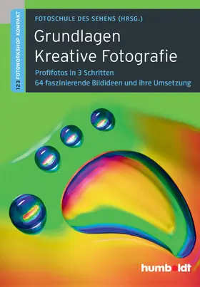 Uhl / Walther-Uhl |  Grundlagen Kreative Fotografie | Buch |  Sack Fachmedien