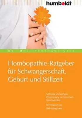 Naik |  Homöopathie-Ratgeber für Schwangerschaft, Geburt und Stillzeit | Buch |  Sack Fachmedien