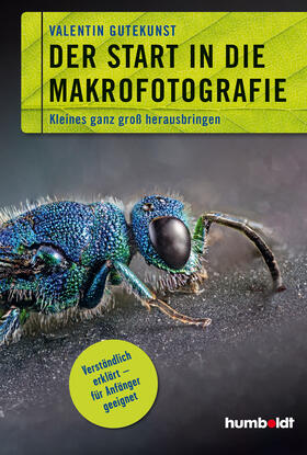 Gutekunst |  Der Start in die Makrofotografie | Buch |  Sack Fachmedien