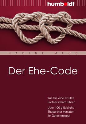 Magg |  Der Ehe-Code | eBook | Sack Fachmedien