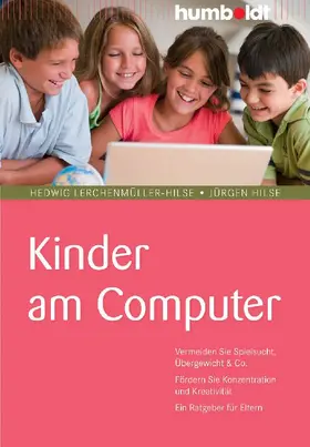 Lerchenmüller-Hilse / Hilse |  Kinder am Computer | Buch |  Sack Fachmedien