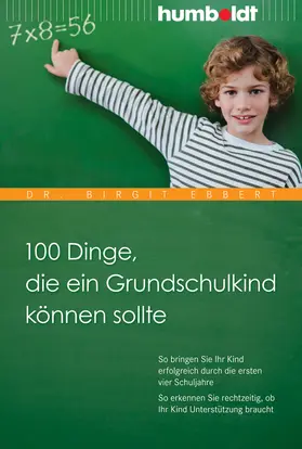 Ebbert |  100 Dinge, die ein Grundschulkind können sollte | Buch |  Sack Fachmedien