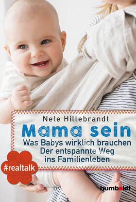 Hillebrandt |  Hillebrandt, N: Mama sein | Buch |  Sack Fachmedien