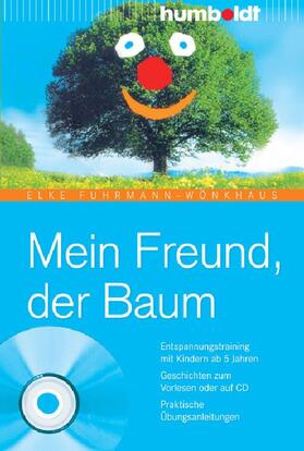 Fuhrmann-Wönkhaus |  Mein Freund, der Baum | eBook | Sack Fachmedien