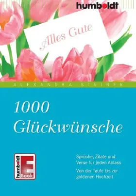 Steiner |  1000 Glückwünsche | eBook | Sack Fachmedien