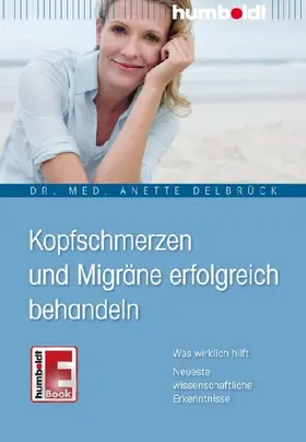 Delbrück |  Kopfschmerzen und Migräne erfolgreich behandeln | eBook | Sack Fachmedien