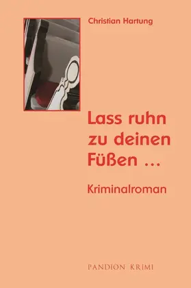 Hartung |  Lass ruhn zu deinen Füßen: Kriminalroman (Michael Held Krimi - Reihe Band 1) | eBook | Sack Fachmedien