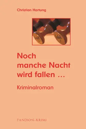 Hartung |  Noch manche Nacht wird fallen: Kriminalroman (Michael Held Krimi - Reihe Band 2) | eBook | Sack Fachmedien