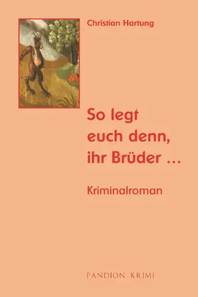 Hartung |  So legt euch denn, ihr Brüder: Kriminalroman (Michael Held Krimi - Reihe Band 5) | eBook | Sack Fachmedien