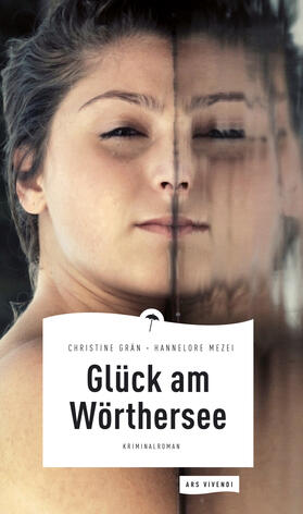 Grän / Mezei |  Glück am Wörthersee (eBook) | eBook | Sack Fachmedien