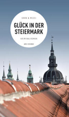 Grän / Mezei |  Glück in der Steiermark (eBook) | eBook | Sack Fachmedien