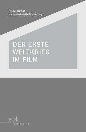 Rother / Herbst-Meßlinger |  Der Erste Weltkrieg im Film | Buch |  Sack Fachmedien