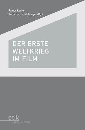 Herbst-Meßlinger / Rother |  Der Erste Weltkrieg im Film | Buch |  Sack Fachmedien